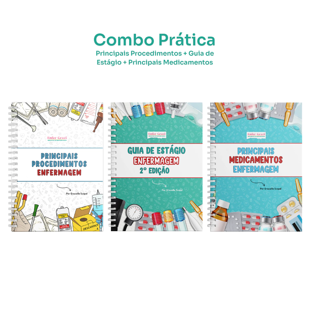 Combo Prática: Principais Procedimentos + Guia de Estágio + Principais Medicamentos
